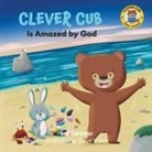 Bob Hartman, Steve Brown - Clever Cub Is Amazed by God
