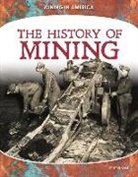 Ryan Gale - History of Mining