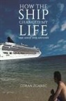 Goran ¿Ganec, Goran Zganec - How The Ship Changed My Life