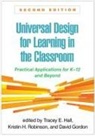 David Gordon, Tracey E. Hall, Kristin H Robinson, Kristin H. Robinson - Universal Design for Learning in the Classroom, Second Edition