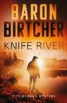 Baron Birtcher - Knife River