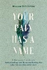 Monica DiCristina - Your Pain Has a Name