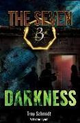 Dan Lynch, Troy Schmidt - Darkness (Book 3 in the Series)