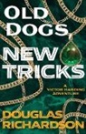 Douglas Richardson - Old Dogs, New Tricks