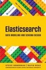 Steve Hoberman, Rafid Reaz - Elasticsearch Data Modeling and Schema Design