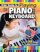 Emily Arrow - Kids' Guide to Playing the Piano and Keyboard