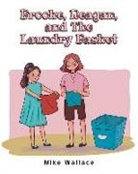Mike Wallace - Brooke, Reagan, and The Laundry Basket