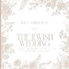 DovBer Pinson - The Jewish Wedding: A Guide to the Rituals and Traditions of the Wedding Ceremony