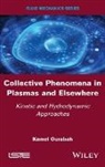 Kamel Ourabah - Collective Phenomena in Plasmas and Elsewhere
