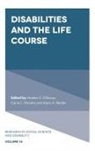 Alexis A. Bender, Heather E. Dillaway, Carrie L. Shandra - Disabilities and the Life Course