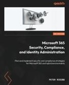 Peter Rising - Microsoft 365 Security, Compliance, and Identity Administration