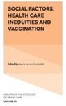 Jennie Jacobs Kronenfeld - Social Factors, Health Care Inequities and Vaccination