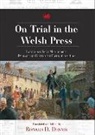 Ronald D Dennis, Ronald D. Dennis - On Trial in the Welsh Press