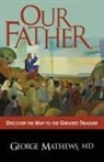 George Mathews - Our Father …
