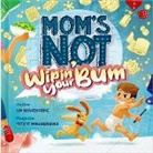 Lin Hawthorne, Stevie Mahardhika - Mom's Not Wipin' Your Bum (Special Edition)