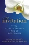 Tricia Brouk, Alexandra Stockwell, MD Alexandra Stockwell - The Invitation