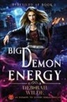 Deborah Wilde - Big Demon Energy