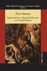 Michael D. Bailey, Constanza Cavallero, Martine Ostorero - Furor Satanae: Representaciones y figuras del Adversario en la Europa Moderna