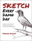 Spencer Nugent - Sketch Every Damn Day