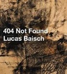 Lucas Baisch - 404 Not Found
