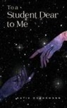 Katie Doehrmann - To a Student Dear to Me
