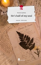 Nicole Garbela - He's half of my soul. Life is a Story - story.one