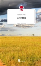 Kim Lea Väth - Gewitter. Life is a Story - story.one