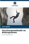 Luis Ugalde - Forschungsmethodik im Bildungswesen