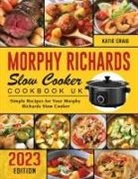 Katie Craig - Morphy Richards Slow Cooker Cookbook UK 2023