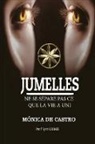 Mônica de Castro, Par L'Esprit Leonel - JUMELLES