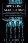 Eric Schmidt - GROKKING ALGORITHMS