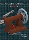 Gaurav Verma, Matt Weber - Creo Parametric 10.0 Black Book