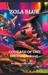 Zola Blue - Courage of One