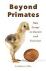 Rebecca Coffey - Beyond Primates