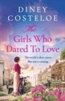 Diney Costeloe, Costeloe Diney - The Girls Who Dared to Love