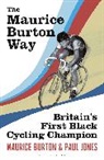 Maurice Burton, Burton Maurice, Paul Jones, Jones Paul - The Maurice Burton Way