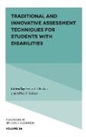 Jeffrey P. Bakken, Festus E. Obiakor - Traditional and Innovative Assessment Techniques for Students with Disabilities