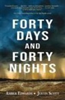 Amber Edwards, Justin Scott - Forty Days and Forty Nights