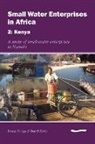 Cyrus Njiru, Mike Smith - Small Water Enterprises in Africa 2 - Kenya: A Study of Small Water Enterprises in Nairobi