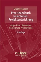 Stefan Blümm u a, Georg Conzen, Jürgen Schäfer - Praxishandbuch der Immobilien-Projektentwicklung