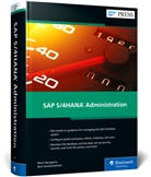 Mark Mergaerts, Bert Vanstechelman - SAP S/4HANA Administration