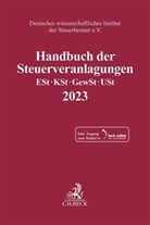 Deutsches wissenschaftliches Institut der Steuerberater e.V., Deutsches wissenschaftliches Institut der - Handbuch der Steuerveranlagungen, m. 1 Buch, m. 1 Online-Zugang