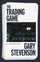Gary Stevenson - The Trading Game