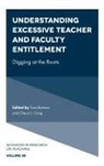 Cheryl J. Craig, Tara Ratnam - Understanding Excessive Teacher and Faculty Entitlement