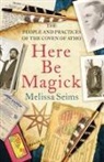 Melissa Seims - Here Be Magick