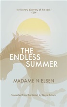 Madame Nielsen, Madame Nielsen - The Endless Summer