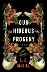 C E McGill, C.E. McGill - Our Hideous Progeny