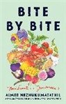 Aimee Nezhukumatathil, Aimee Nezhukumathatil - Bite by Bite