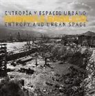 Gabriele Basilico - Gabriele Basilico: Entropy and Urban Space