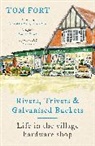 Tom Fort, Fort Tom - Rivets, Trivets and Galvanised Buckets